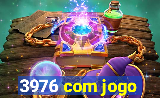 3976 com jogo